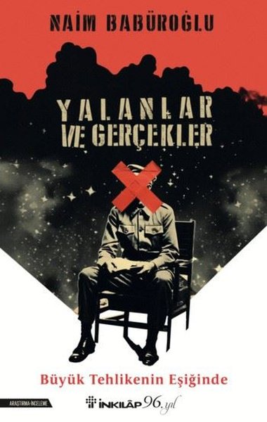 Yalanlar ve Gerçekler - Büyük Tehlikenin Eşiğinde