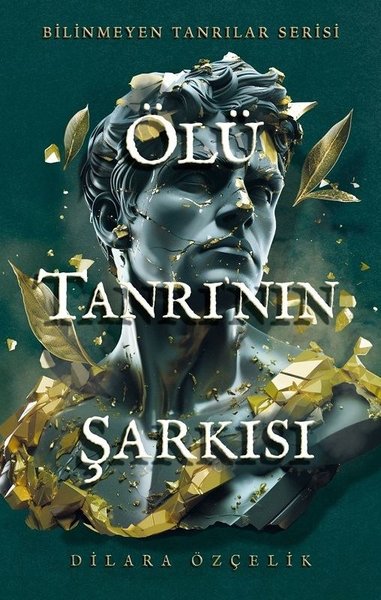 Ölü Tanrının Şarkısı - Bilinmeyen Tanrılar Serisi