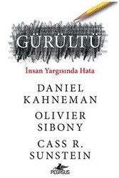 Gürültü - İnsan Yargısında Hata