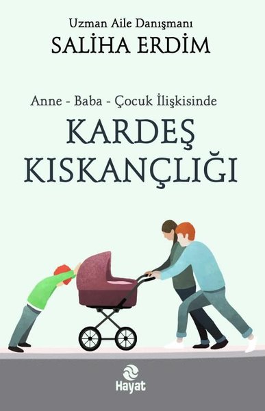 Anne - Baba - Çocuk İlişkisinde Kardeş Kıskançlığı 