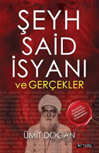 Şeyh Said İsyanı ve Gerçekler