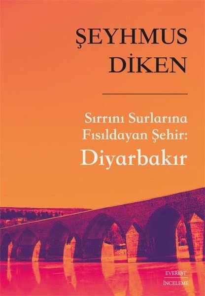 Sırrını Surlarına Fısıldayan Şehir - Diyarbakır