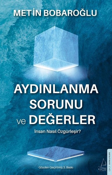 Aydınlanma Sorunu ve Değerler - İnsan Nasıl Özgürleşir?