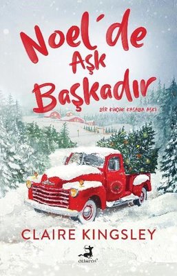 Noelde Aşk Başkadır - Bir Küçük Kasaba Aşkı