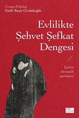 Evlilikte Şehvet Şefkat Dengesi