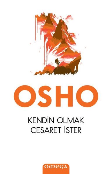 Kendin Olmak Cesaret İster