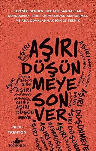 Aşırı Düşünmeye Son Ver