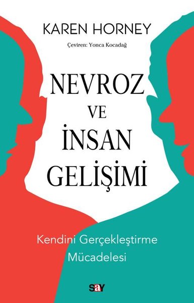 Nevroz ve İnsan Gelişimi - Kendini Gerçekleştirme Mücadelesi