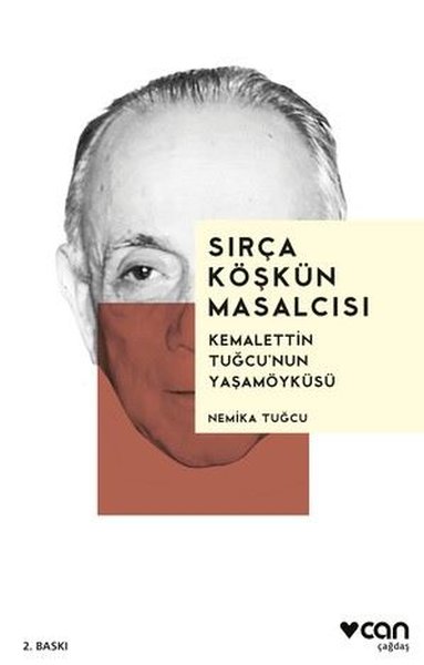 Sırça Köşkün Masalcısı - Kemalettin Tuğcu'nun Yaşamöyküsü