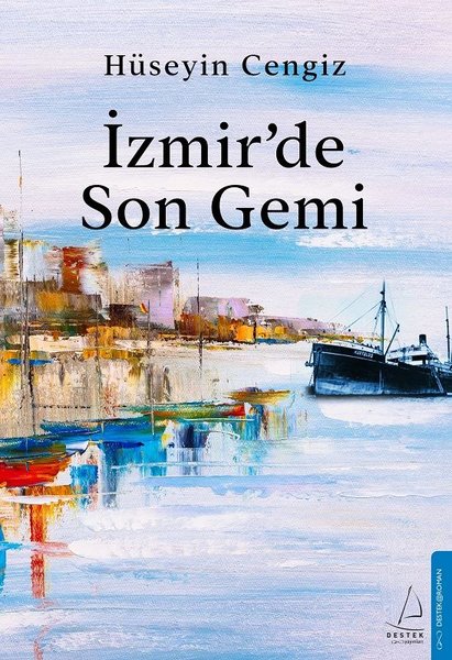 İzmir'de Son Gemi