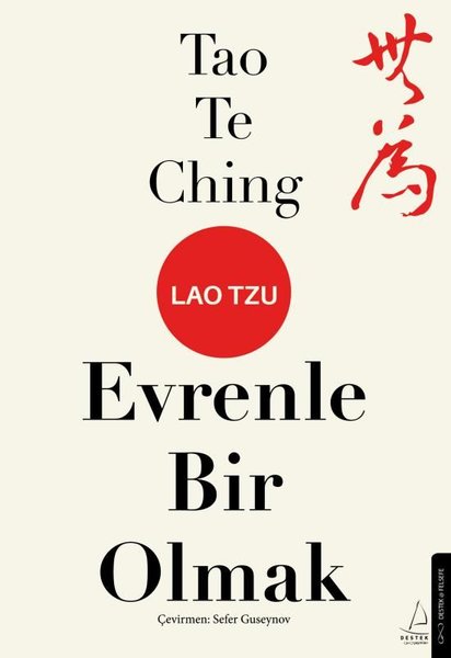 Evrenle Bir Olmak - Tao Te Ching