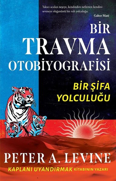 Bir Travma Otobiyografisi - Bir Şifa Yolculuğu