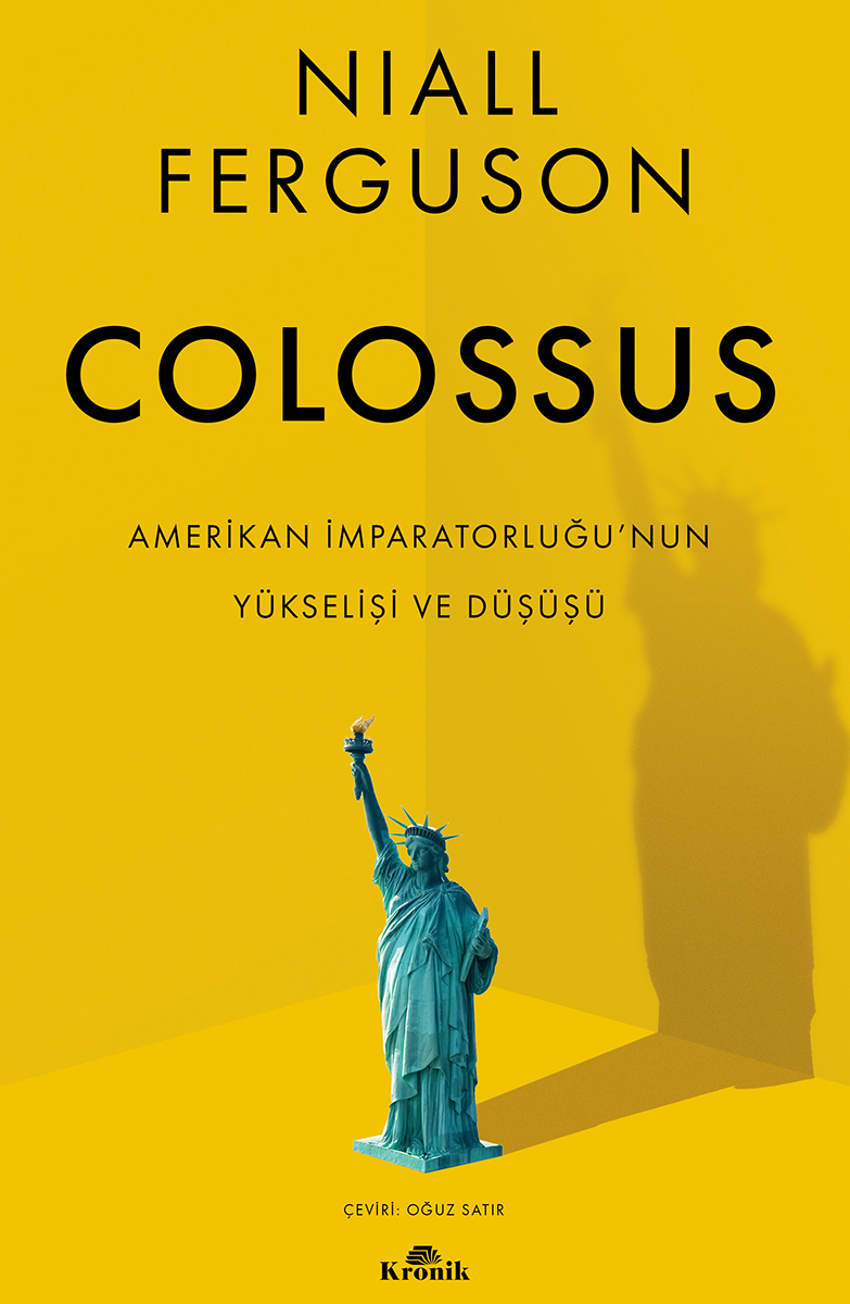 Colossus - Amerikan İmparatorluğu’nun Yükselişi ve Çöküşü