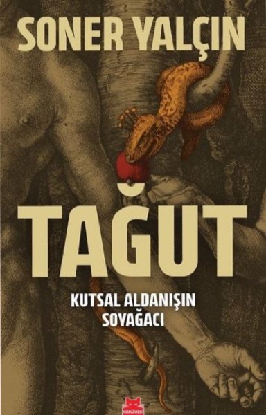 Tağut - Kutsal Aldanışın Soyağacı 