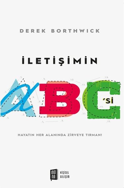 İletişimin ABC'Si - Hayatın Her Alanında Zirveye Tırman!