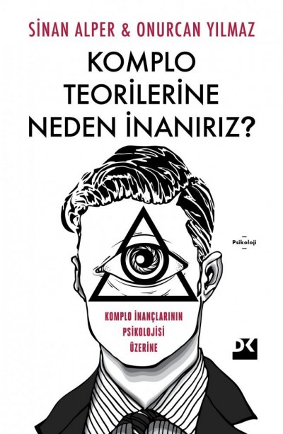 Komplo Teorilerine Neden İnanırız?