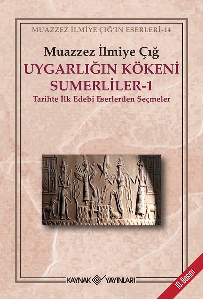 Uygarlığın Kökeni Sumerliler