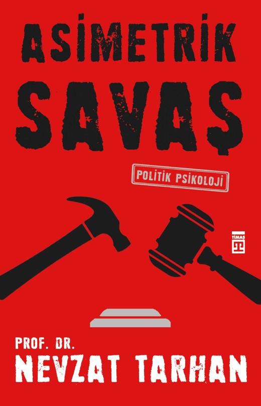 Asimetrik Savaş - Politik Psikoloji