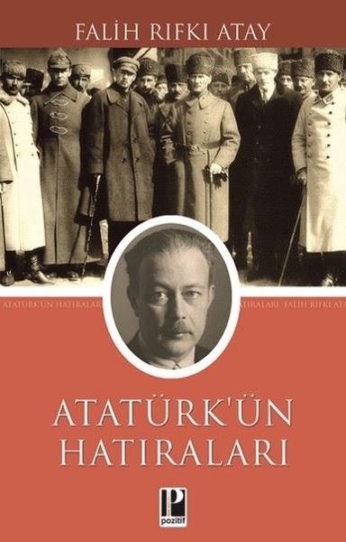 Atatürk'ün Hatıraları 1914 - 1919