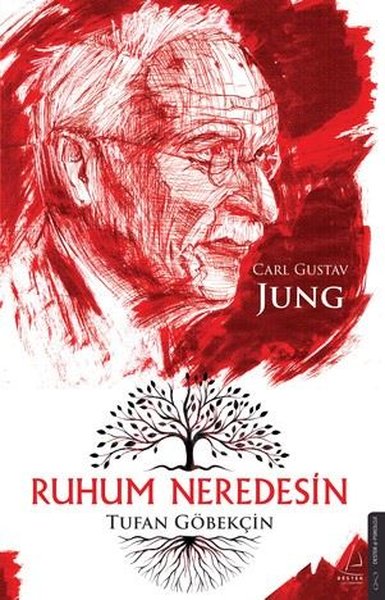 Ruhum Neredesin - Carl Gustav Jung