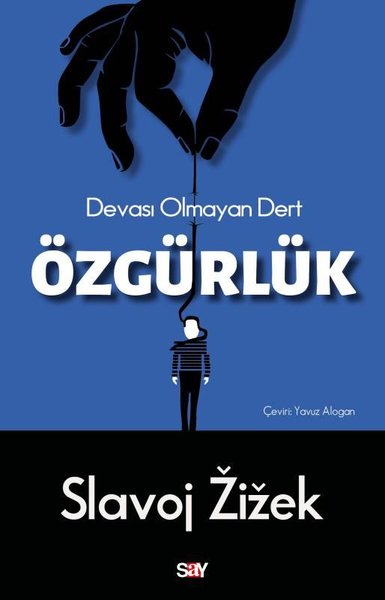 Özgürlük - Devası Olmayan Dert