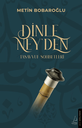 Dinle Ney’den - Tasavvuf Sohbetleri