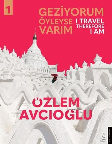 Geziyorum Öyleyse Varım (Cilt 1)