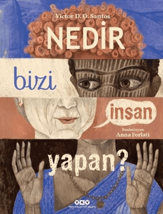 Nedir Bizi İnsan Yapan?