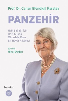 Panzehir - Halk Sağlığı İçin Dört Kıtada Mücadele Dolu Bir Hayat Hikayesi 