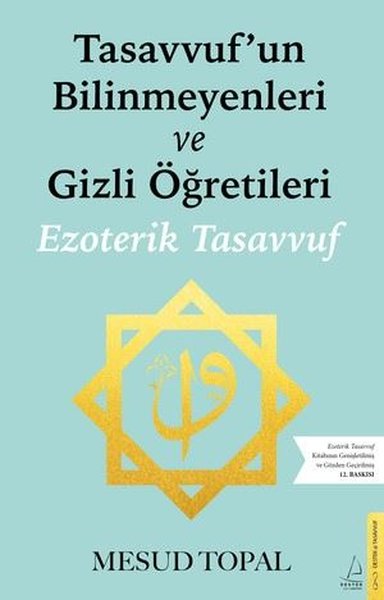 Tasavvufun Bilinmeyenleri ve Gizli Öğretileri - Ezoterik Tasavvuf 