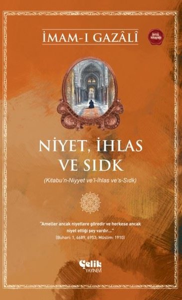 Niyet İhlas ve Sıdk