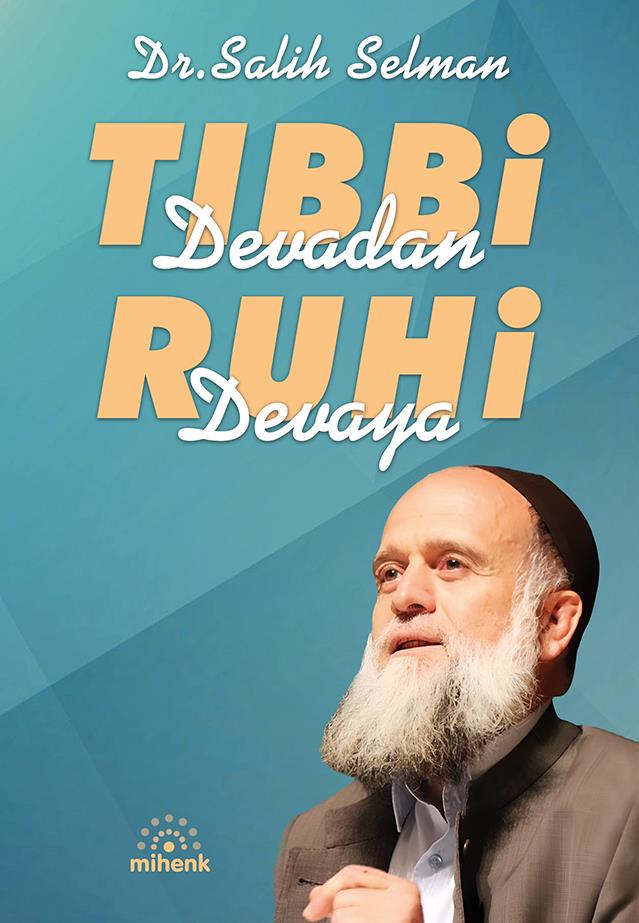 Tıbbi Devadan Ruhi Devaya