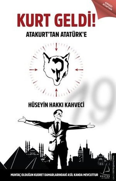 Kurt Geldi - Atakurt'tan Atatürk'e 