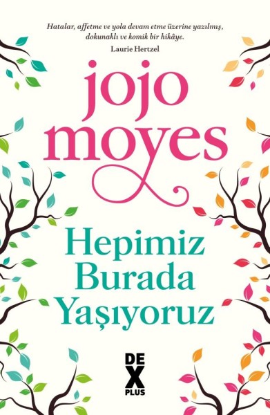 Hepimiz Burada Yaşıyoruz