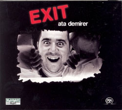 Exit<br>Ata Demirer