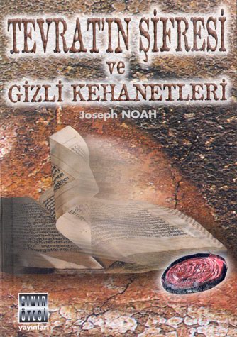 Tevrat'in Sifresi ve Gizli Kehanetleri<br>Joseph Noah