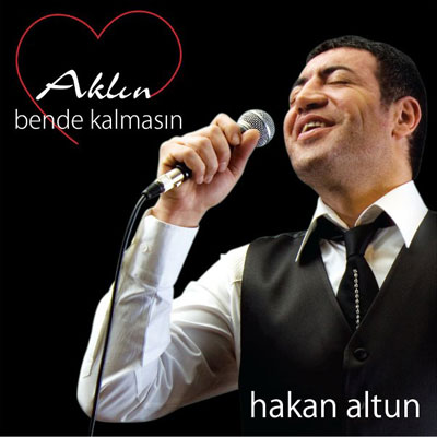 Aklın Bende Kalmasın<br>Hakan Altun