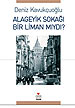 Alageyik Sokağı Bir Liman mıydı?