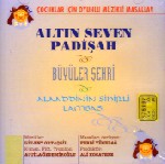 Altin Seven Padisah<br>Cocuklar icin Müzikli Masallar