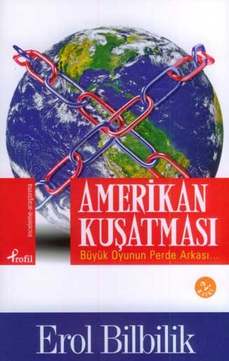 Amerikan Kuşatması<br>Erol Bilbilik