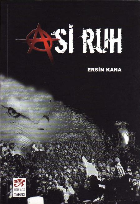 Asi Ruh<br>Ersin Kana