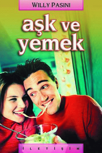 Aşk ve Yemek<br>Willy Pasini