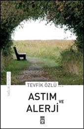 Astim ve Alerji<br>Tevfik Özlü