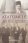 Atatürk'le 30 Yıl