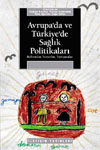 Avrupa'da ve Türkiye'de Sağlık Politikalari