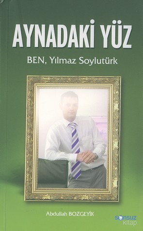 Aynadaki Yüz<br>Abdullah Bozgeyik