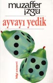 Ayvayi Yedik