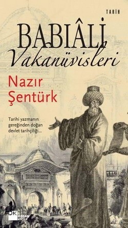 Babıali Vakanüvisleri<br />