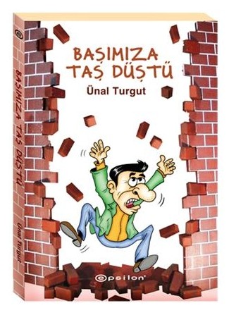 Başımıza Taş Düştü<br>Ünal Turgut