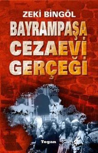 Bayrampaşa Cezaevi Gerçeği